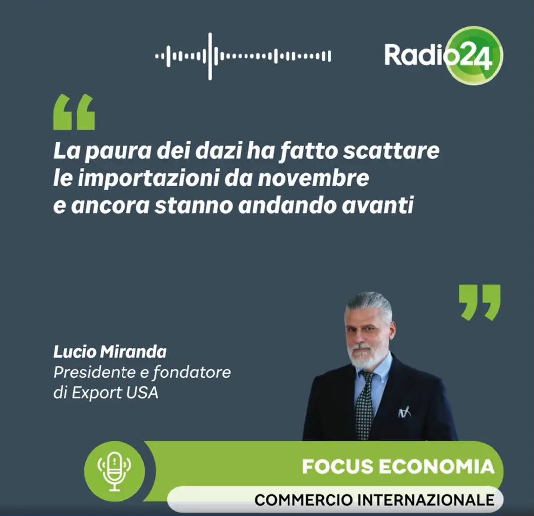 Intervento di Lucio Miranda alla trasmissione radiofonica Focus Economia di Radio24 su strategie per dazi USA